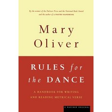 (영문도서) Rules for the Dance: A Handbook for Writing and Reading Metrical Verse Paperback, Mariner Books, English, 9780395850862