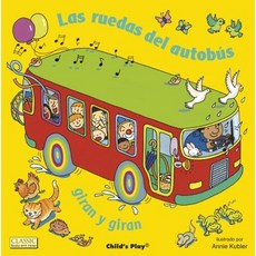 Las Ruedas del Autobús Giran Y Giran Board Books, Child's Play International, English, 9781846439681