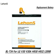 LehonS BL T34 휴대폰 배터리 호환 V30 V30A H930 H932 LS998 BLT34 교체 1x 50g