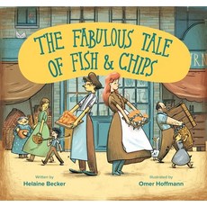 The Fabulous Tale of Fish and Chips Paperback, Green Bean Books, English, 9781784385705