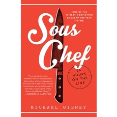 (영문도서) Sous Chef: Sous Chef: 24 Hours on the Line Paperback, Ballantine Group, English, 9780804177894