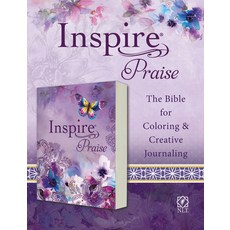Inspire Praise Bible NLT (Softcover): The Bible for Coloring & Creative Journaling Paperback, Tyndale House Publishers