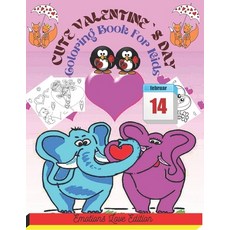 cute Valentine`s Day Coloring Book: A Very Cute and Fun Valentine's Day Coloring Book for Little Gir... Paperback, Independently Published, English, 9798703744109