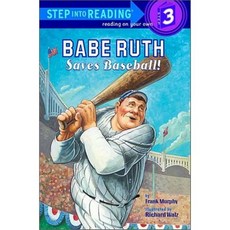 Babe Ruth Saves Baseball!:, Random House