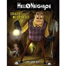 Grave Mistakes (Hello Neighbor #5) Volume 5:, Scholastic Inc.