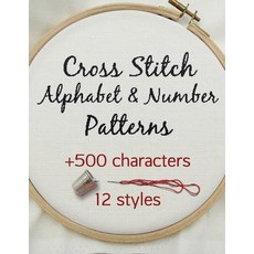 (영문도서) Cross Stitch Alphabet & Number Patterns Paperback, Artsy Betsy, English, 9798230224136