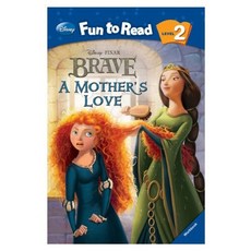 Disney Fun to Read Level 2-22: A Mother's Love (Brave), 투판즈