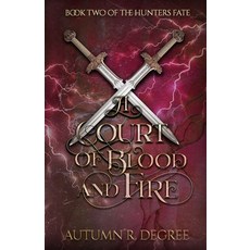 (영문도서) A Court Of Blood and Fire Paperback, Independently Published, English, 9798510127362