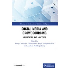 (영문도서) Social Media and Crowdsourcing: Application and Analytics Paperback, Auerbach Publications, English, 9781032386904