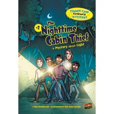 (영문도서) The Nighttime Cabin Thief: A Mystery about Light Paperback, Graphic Universe (Tm), English, 9780761385431