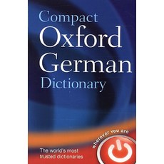 Compact Oxford German Dictionary ompact Oxford German Dictionary