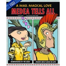 Medea Tells All: A Mad Magical Love Library Binding, Picture Window Books, English, 9781479521838