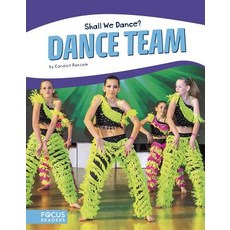 Dance Team Paperback, Focus Readers