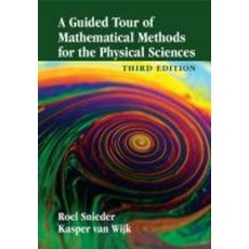 A Guided Tour of Mathematical Methods for the Physical Sciences, Cambridge