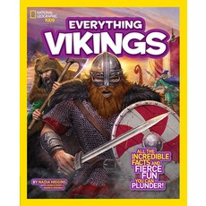 National Geographic Kids Everything Vikings: All the Incredible Facts and Fierce Fun You Can Plunder Hardcover, English, 9781426320774