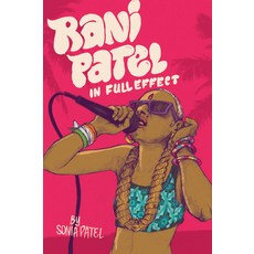 Rani Patel in Full Effect Hardcover, Cinco Puntos Press, English, 9781941026496