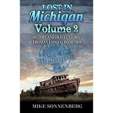 Lost In Michigan Volume 2 : 끝없는로드 트립의 역사와 여행 이야기, 단일옵션
