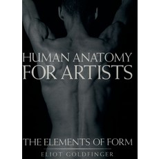 (영문도서) Human Anatomy for Artists: The Elements of Form Hardcover, Oxford University Press, USA, English, 9780195052060