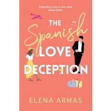 The Spanish Love Deception:TikTok made me buy it!, Simon & Schuster (UK), The Spanish Love Deception, Elena Armas(저),Simon & Schus..