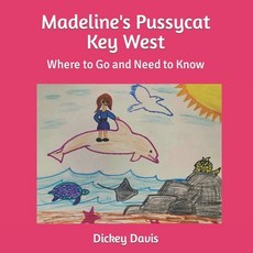 (영문도서) Madeline's Pussycat Key West: Where to Go and Need to Know Paperback, Independently Published, English, 9798873060184