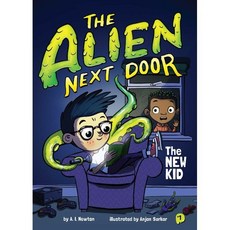 The Alien Next Door 1: The New Kid, Little Bee Books - daniel'struth