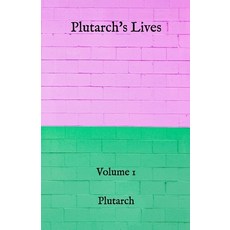 Plutarch's Lives: Volume 1 Paperback, Independently Published, English, 9798731712736