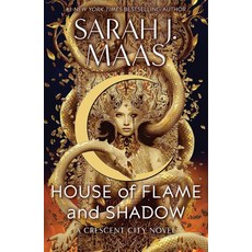 House of Flame and Shadow:Crescent City #3, Bloomsbury Publishing