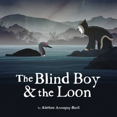(영문도서) The Blind Boy and the Loon Hardcover, Inhabit Media, English, 9781927095577