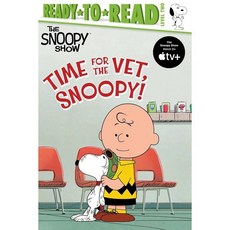 Time for the Vet Snoopy!: Ready-To-Read Level 2, Simon Spotlight