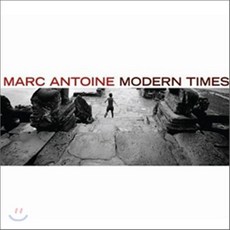 Marc Antoine (마크 앙뚜안느) - Modern Times