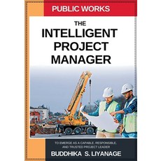 (영문도서) The Intelligent Project Manager: To Emerge as a Capable Responsible and Trust... Paperback, Wizeboox Inc., English, 9781069039309
