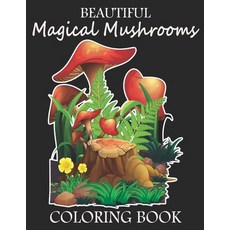 Magical Mushrooms Coloring book for Women: Mushroom houses(Magical  mushrooms coloring book for adults) (Paperback)
