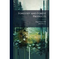 (영문도서)Forestry and Forest Products Paperback, Hutson Street Press, English, 9781023870467