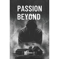 (영문도서) Passion Beyond Paperback, Independently Published, English, 9798329584493