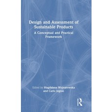 (영문도서) Design and Assessment of Sustainable Products: A Conceptual and Practical Frame... Hardcover, Routledge, English, 9781032710686