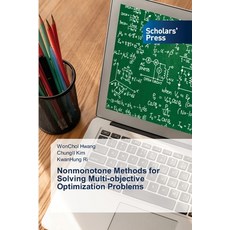 (영문도서)Nonmonotone Methods for Solving Multi-objective Optimization Problems Paperback, Scholars' Press, English, 9786208847685