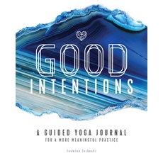 영문도서) Good Intentions: A Guided Yoga Journal for a More