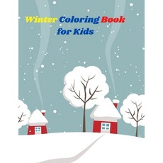 Winter Coloring Book for Kids: Fun Kid For Learning Holiday Coloring Big Christmas Coloring Book wi... Paperback, Independently Published, English, 9798572008999