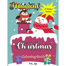 Magical Christmas Coloring Book for Kids: A Cute Coloring Book with Fun Easy and Relaxing Designs ... Paperback, Independently Published, English, 9798555882592