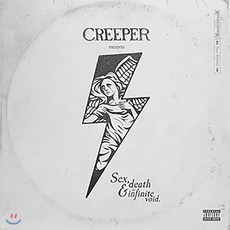 Creeper (크리퍼) - Sex Death & The Infinite Void [LP]