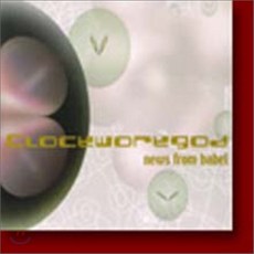 Clockworkgod - News From Babel