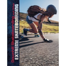 Downhill Skateboarding and Other Extreme Skateboarding Paperback, Capstone Press