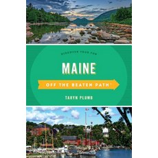 Maine Off the Beaten Path(r): Discover Your Fun Paperback, Globe Pequot Press