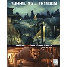 Tunneling to Freedom: The Great Escape from Stalag Luft III Hardcover, Capstone Press