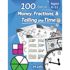Humble Math - 100 Days of Money Fractions & Telling the Time: Workbook (With Answer Key): Ages 6-1... Paperback, Libro Studio LLC