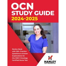 (영문도서) OCN Study Guide 2024-2025: Review Book With 330+ Practice Questions and Answer Explanations f... Paperback, Hanley Publications LLC, English, 9781951652838