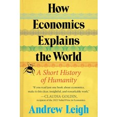 (영문도서) How Economics Explains the World: A Short History of Humanity Hardcover, Mariner Books, English, 9780063383784