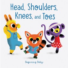 (영문도서) Head Shoulders Knees and Toes: Beginning Baby Board Books, Chronicle Books, English, 9781797212128