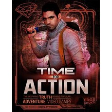 Time for Action: The Inspiring Truth Behind Popular Adventure Video Games Paperback, Capstone Press