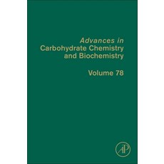 Advances in Carbohydrate Chemistry and Biochemistry Volume 78 Hardcover, Academic Press, English, 9780128209950